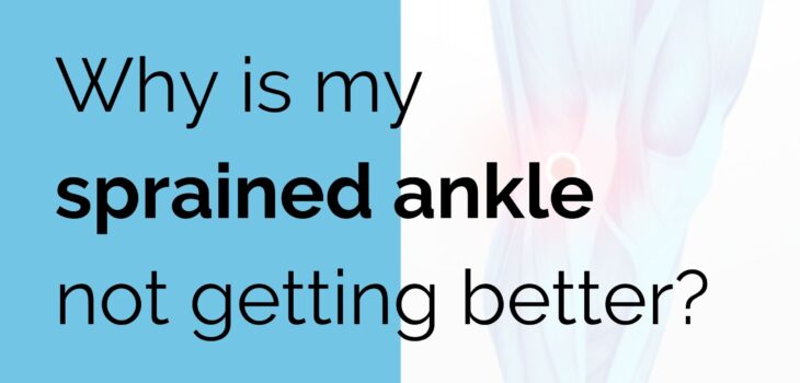 Why is my sprained ankle not getting better? - Sports Injury | Online